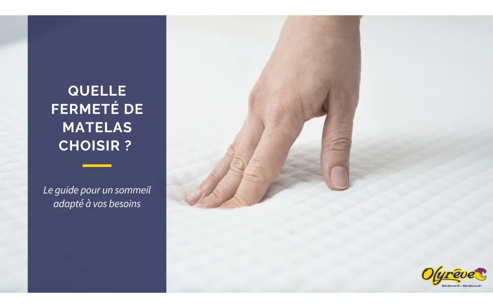 Fermeté matelas : comment choisir le bon niveau pour bien dormir